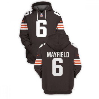 Men's Cleveland Browns #6 Baker Mayfield 2021 New Brown Pullover Hoodie Men's Cleveland Browns #6 Baker Mayfield 2021 New Brown Pullover Hoodie