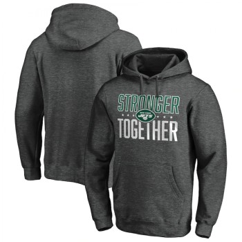 Men's New York Jets Heather Charcoal Stronger Together Pullover Hoodie Men's New York Jets Heather Charcoal Stronger Together Pullover Hoodie