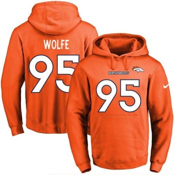 Broncos #95 Derek Wolfe Orange Name & Number Pullover NFL Hoodie Broncos #95 Derek Wolfe Orange Name & Number Pullover NFL Hoodie